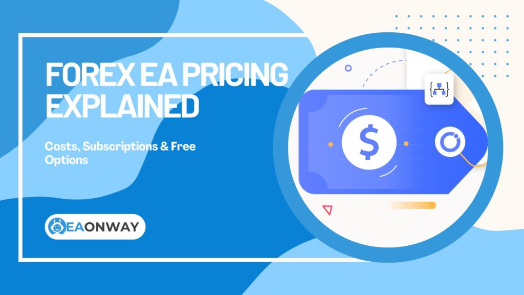 Forex EA Pricing Explained