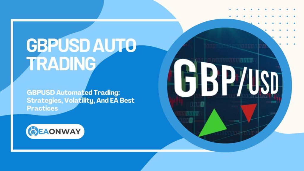 GBPUSD Automated Trading