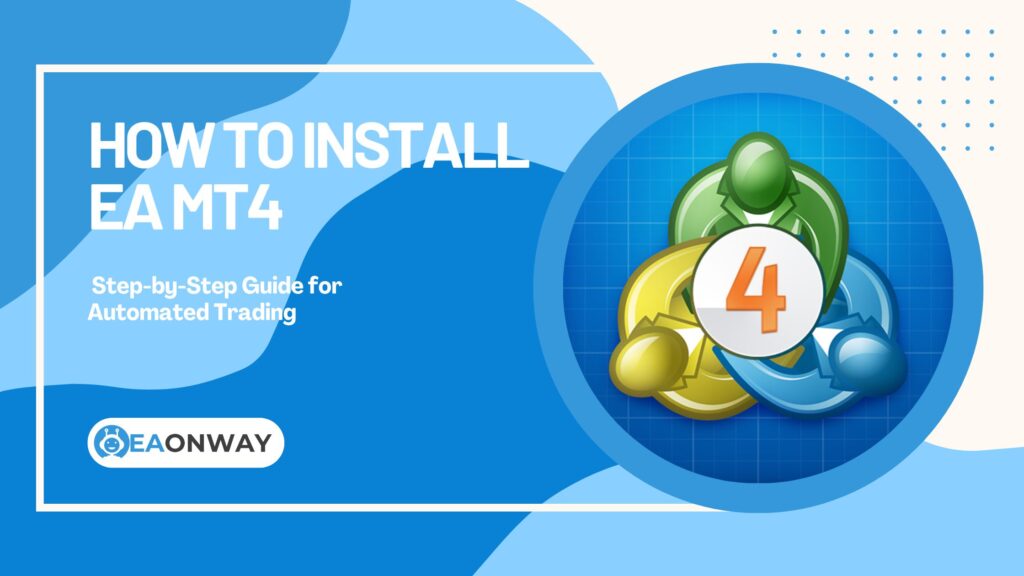 How to Install Expert Advisor MT4