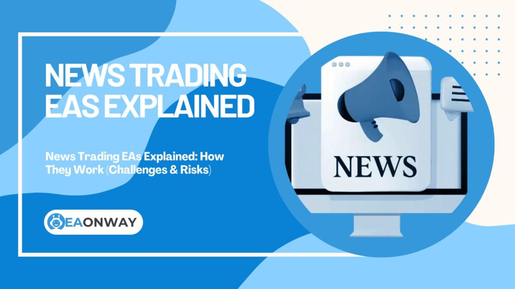 News Trading EAs Explain