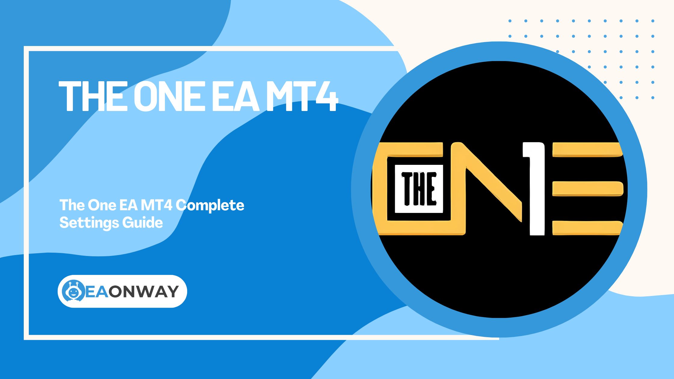 The One EA MT4 Featured